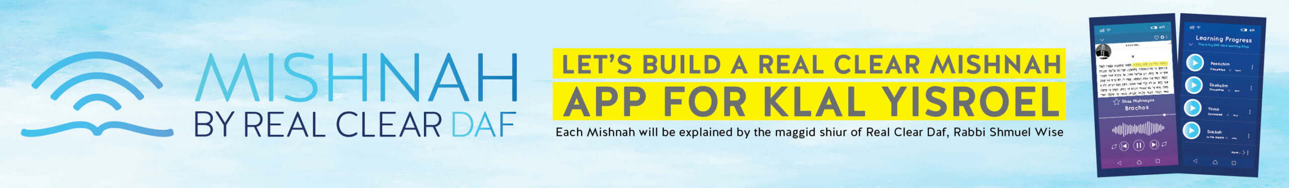 Let's build a Real Clear Mishna app for klal yisrael